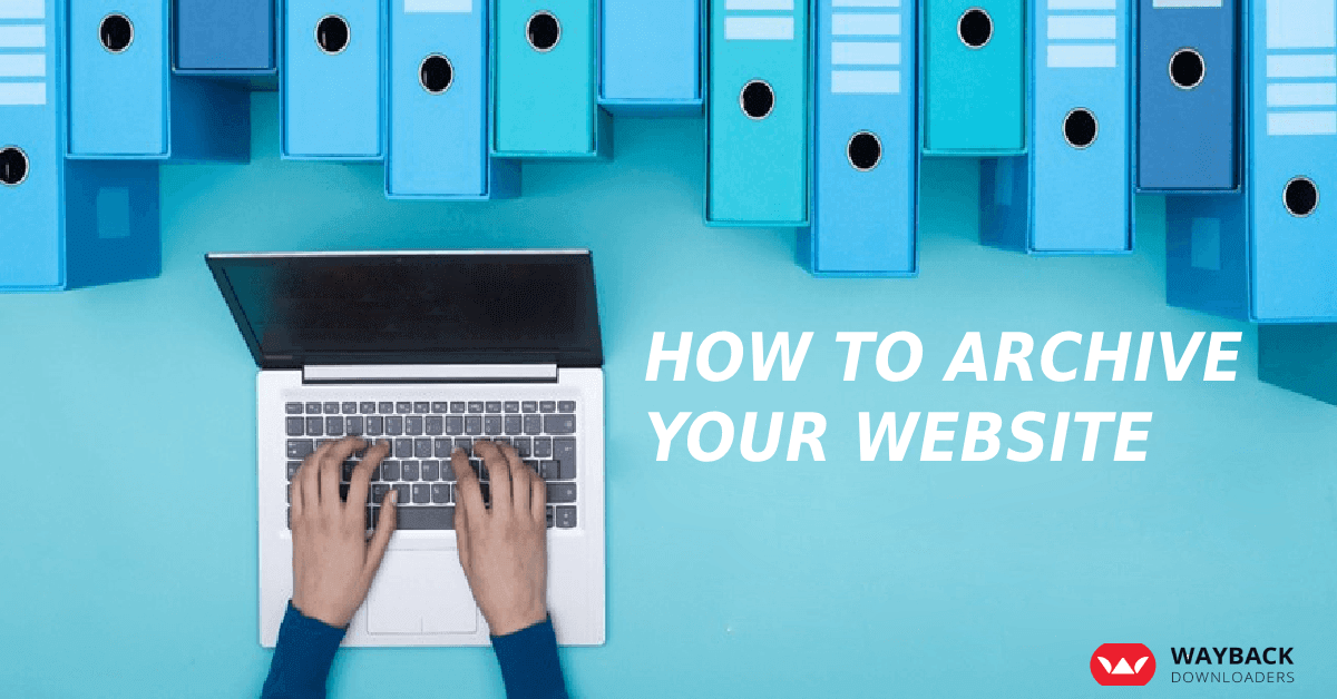 How to Archive your Website